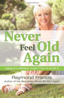 Never Feel Old Again