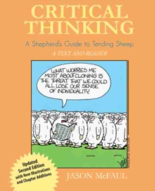 Critical Thinking: A Shepherd's Guide to Tending Sheep: A Text and Reader