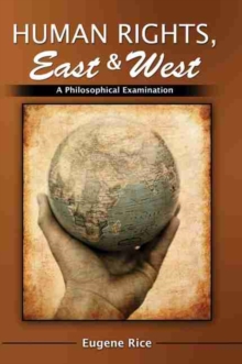 Human Rights, East and West: A Philosophical Introduction and Examination