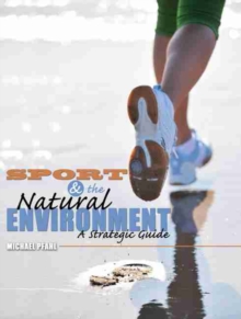 Sport and the Natural Environment: A Strategic Guide