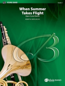 Image for WHEN SUMMER TAKES FLIGHT CONCERT BAND