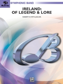 Image for IRELAND OF LEGEND LORE CONCERT BAND