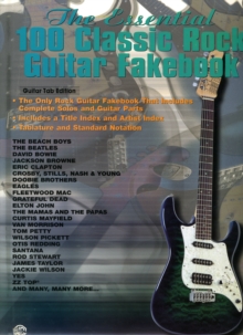 ESSENTIAL 100 CLASSIC ROCK GUITAR FAKEBO