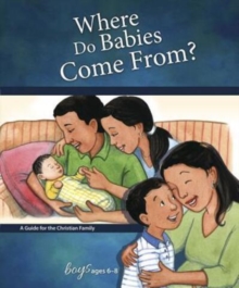 Image for Where Do Babies Come From? : For Boys Ages 6-8 - Learning About Sex
