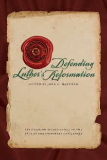 Image for Defending Luther's Reformation