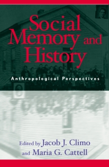 Image for Social memory and history  : anthropological perspectives