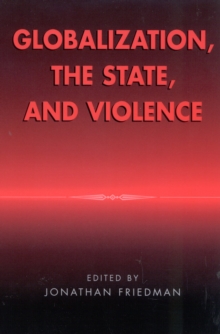 Globalization, the State, and Violence