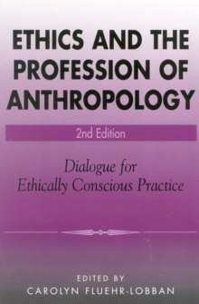 Image for Ethics and the Profession of Anthropology
