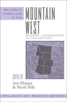 Image for Religion and Public Life in the Mountain West : Sacred Landscapes in Transition