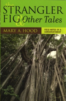 Strangler Fig and Other Tales