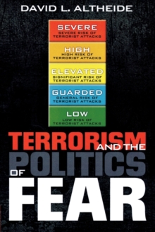 Image for Terrorism and the Politics of Fear