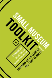 Image for The small museum toolkit.: (Stewardship : collections and historic preservation)