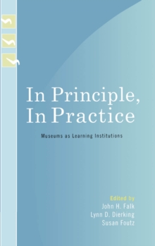 Image for In Principle, In Practice: Museums as Learning Institutions