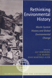 Image for Rethinking environmental history: world-system history and global environmental change