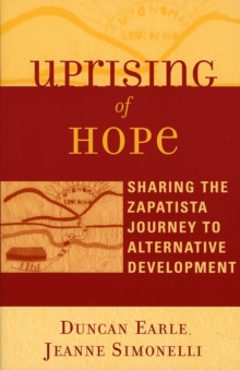Image for Uprising of hope: sharing the Zapatista journey to alternative development