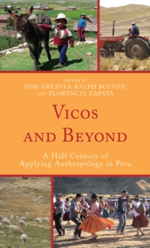 Image for Vicos and beyond: a half century of applying anthropology in Peru