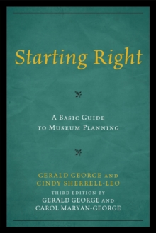 Image for Starting Right: A Basic Guide to Museum Planning