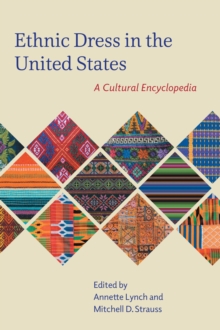 Image for Ethnic dress in the United States  : a cultural encyclopedia