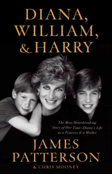 Image for Diana, William, and Harry : The Heartbreaking Story of a Princess and Mother
