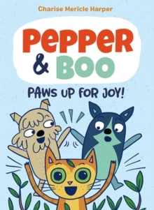 Image for Pepper & Boo: Paws Up for Joy! (A Graphic Novel)