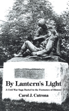Image for By Lantern's Light: A Civil War Saga Buried in the Footnotes of History