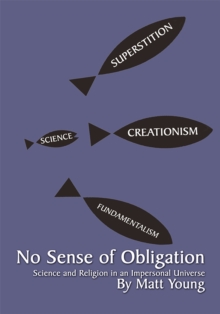 Image for No Sense of Obligation: Science and Religion in an Impersonal Universe