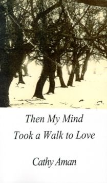 Image for Then My Mind Took a Walk to Love