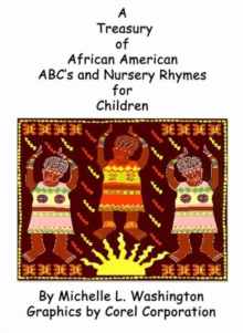 Image for A Treasury of African American ABC's and Nursery Rhymes for Children