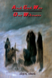 Image for And God Was Our Witness
