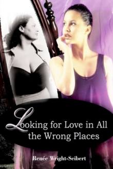 Image for Looking for Love in All the Wrong Places