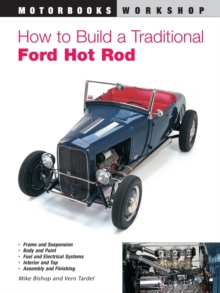 How to Build a Traditional Ford Hot Rod