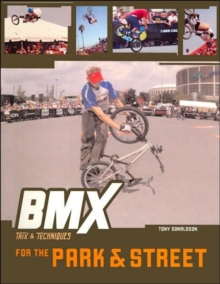 Image for BMX trix & techniques for the park & street