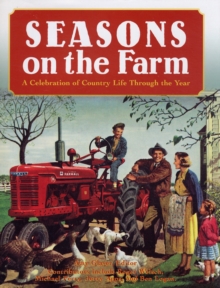 Image for Seasons on the farm  : a celebration of country life throughout the year