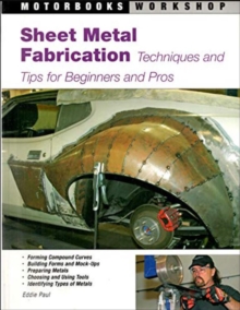 Sheet Metal Fabrication: Techniques and Tips for Beginners and Pros