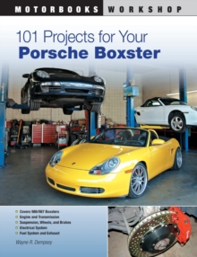 101 Projects for Your Porsche Boxster