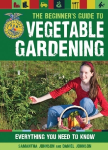 Image for The Beginner's Guide to Vegetable Gardening