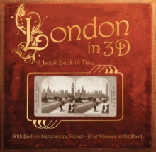 London in 3D: a Look Back in Time
