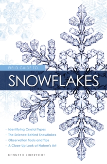 Field Guide to Snowflakes