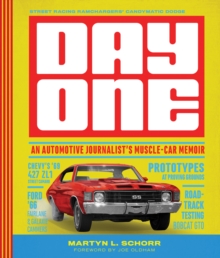 Image for Day One : An Automotive Journalist's Muscle-Car Memoir