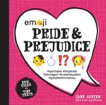 Image for Emoji Pride and Prejudice: Epic Tales Told in Tiny Texts