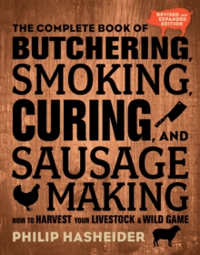 Image for The Complete Book of Butchering, Smoking, Curing, and Sausage Making