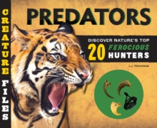 Image for Predators  : discover 20 of nature's most ferocious hunters