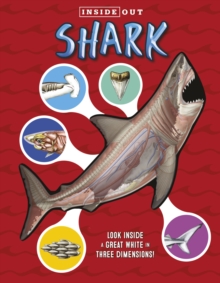 Image for Inside Out Shark : Look inside a great white in three dimensions!