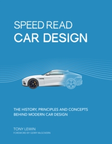 Image for Speed Read Car Design: The History, Principles and Concepts Behind Modern Car Design