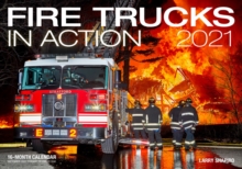 Image for Fire Trucks in Action 2021 : 16-Month Calendar - September 2020 through December 2021