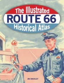 Image for The illustrated Route 66 historical atlas