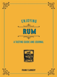 Image for Enjoying rum  : a tasting guide and journal