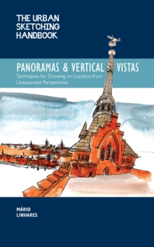 Image for The Urban Sketching Handbook Panoramas and Vertical Vistas