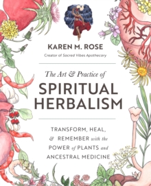 Image for Art & Practice of Spiritual Herbalism
