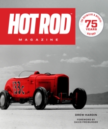 HOT ROD Magazine: 75 Years